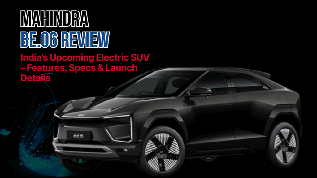 Mahindra BE.06 Electric SUV (2025)