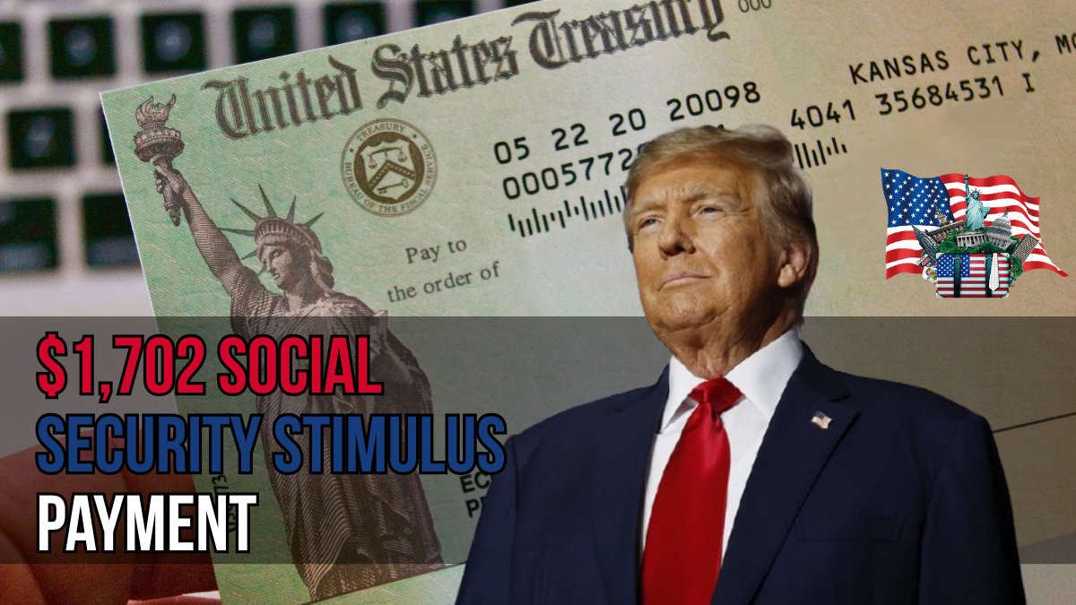 $1,702 Social Security Stimulus Payment
